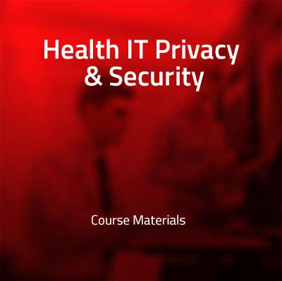 Health IT Privacy and Security